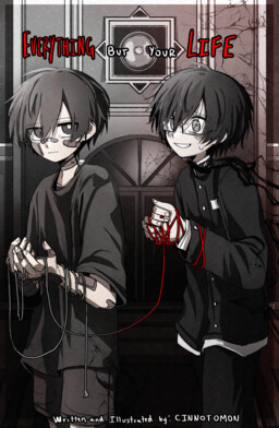 Everything but your life