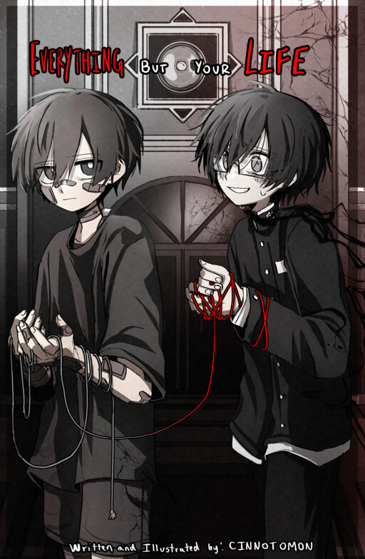 Everything but your life